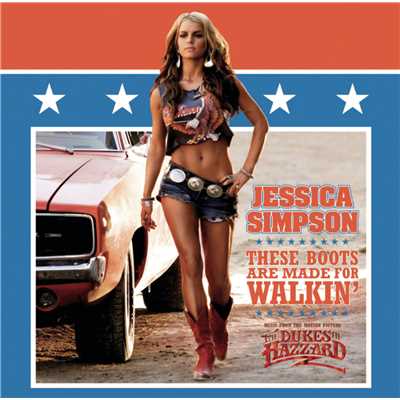 These Boots Are Made For Walkin'/Jessica Simpson