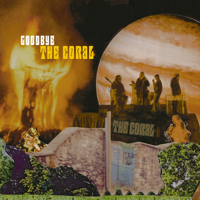 Goodbye/The Coral