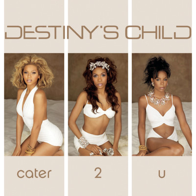 シングル/Cater 2 U (Storch Remix Edit)/Destiny's Child