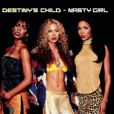 シングル/Nasty Girl (Maurice's Nu Soul Remix Radio Edit)/Destiny's Child