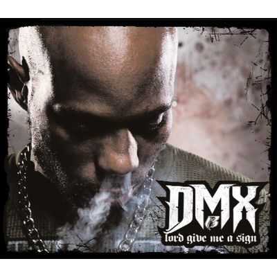 アルバム/Lord Give Me A Sign (Explicit)/DMX