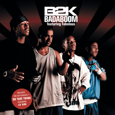 シングル/Badaboom (Hood Remix)/B2K