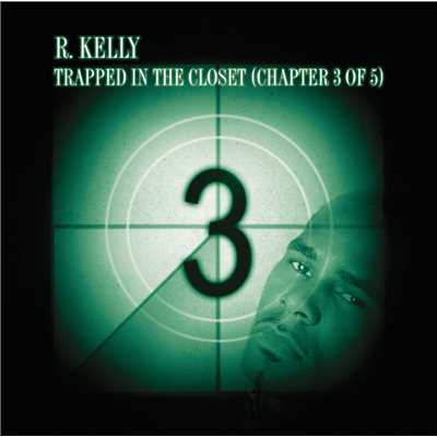 シングル/Trapped In the Closet Chapter 3 (Clean)/R.Kelly