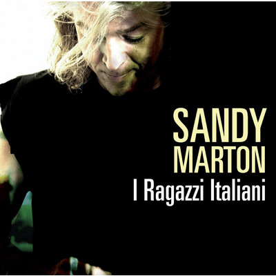 I Ragazzi Italiani/Sandy Marton
