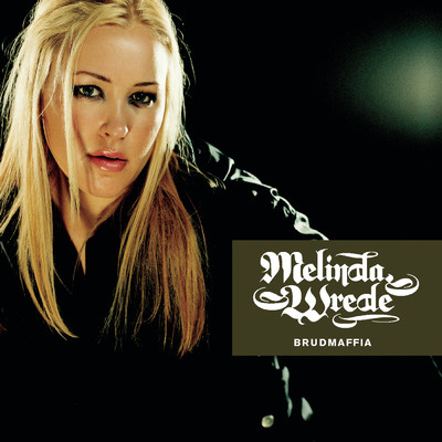 Brudmaffia (Album Version)/Melinda Wrede