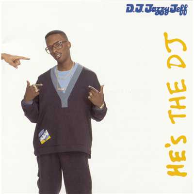 アルバム/He's The DJ, I'm The Rapper/DJ Jazzy Jeff & The Fresh Prince