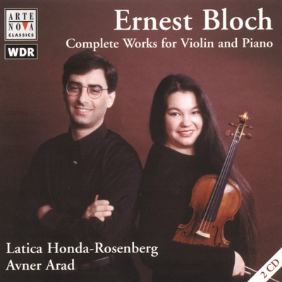 Bloch: Works For Violin And Piano/Latica Honda-Rosenberg／Avner Arad