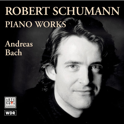 Schumann: Piano Pieces (Waldszenen, Arabeske, Fantasiestucke)/Andreas Bach