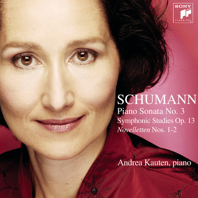 アルバム/Schumann: Symphonic Studies & Piano Sonata No. 3/Andrea Kauten
