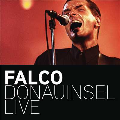 It's All Over Now, Baby Blue (Donauinsel Live)/Falco