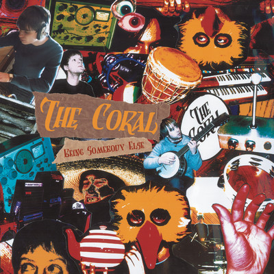 アルバム/Being Somebody Else/The Coral