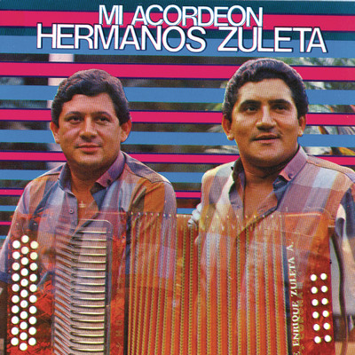 アルバム/Mi Acordeon/Los Hermanos Zuleta