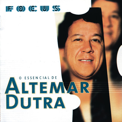 アルバム/Focus - O Essencial de Altemar Dutra/Altemar Dutra