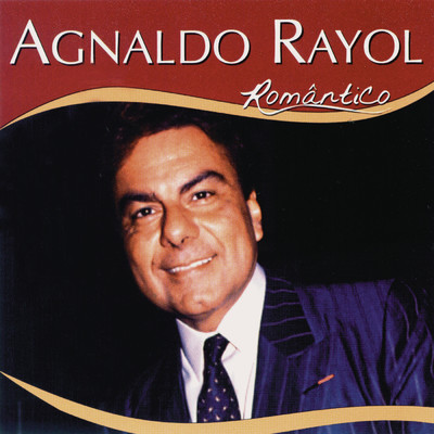Serie Romantico - Agnaldo Rayol/Agnaldo Rayol