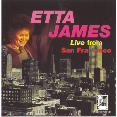 アルバム/Live From San Francisco/Etta James