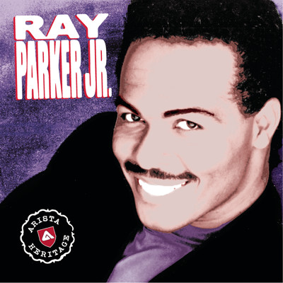 アルバム/Arista Heritage Series: Ray Parker/Ray Parker Jr.