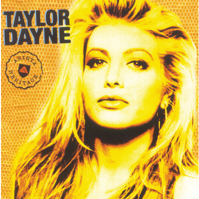 アルバム/Arista Heritage Series: Taylor Dayne/Taylor Dayne