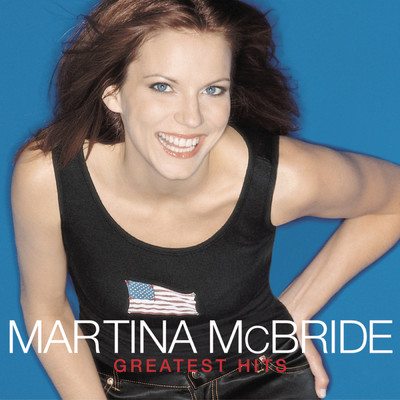 アルバム/Greatest Hits/Martina McBride