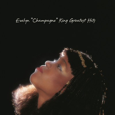 アルバム/Greatest Hits/Evelyn ”Champagne” King
