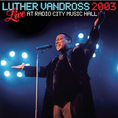 アルバム/Live Radio City Music Hall 2003/Luther Vandross