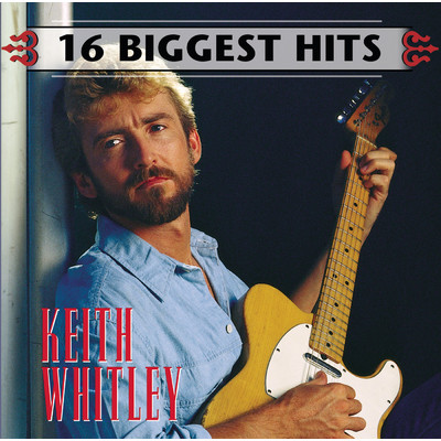 アルバム/16 Biggest Hits/Keith Whitley