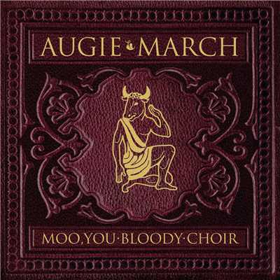 アルバム/Moo, You Bloody Choir/Augie March