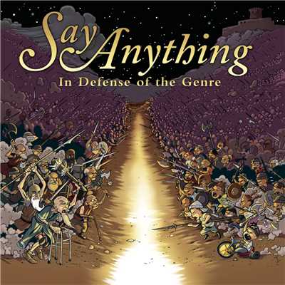 In Defense Of The Genre (Explicit)/Say Anything
