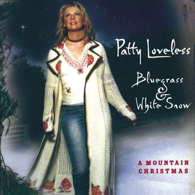 アルバム/Bluegrass & White Snow, A Mountain Christmas/Patty Loveless