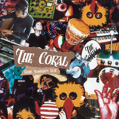 アルバム/Being Somebody Else/The Coral
