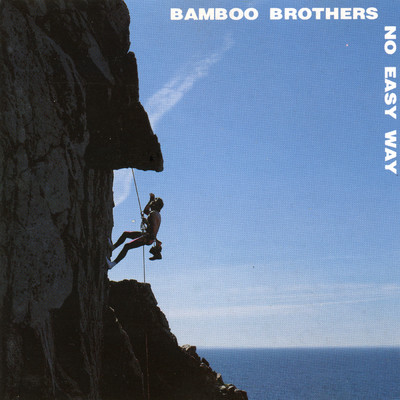 No Easy Way/Bamboo Brothers