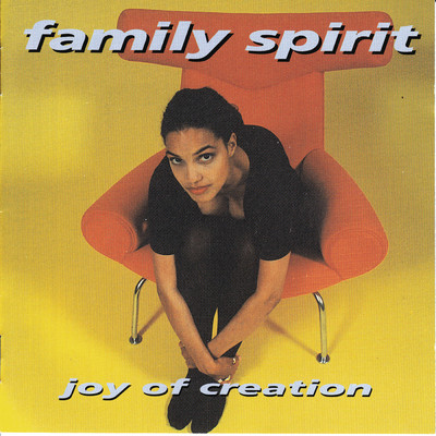 Joy Of Creation/Family Spirit