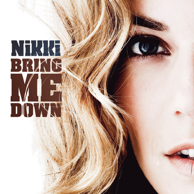 アルバム/Bring Me Down/Nikki