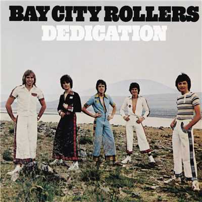 Dedication (Single Version)/Bay City Rollers