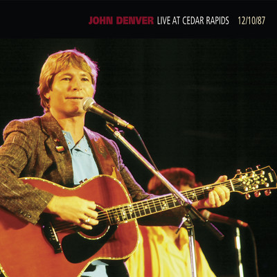 アルバム/Live At Cedar Rapids - 12／10／87/John Denver