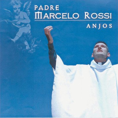 Maria de Deus Nossa Senhora da Paz/Padre Marcelo Rossi