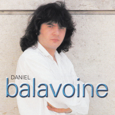 Daniel Balavoine／Presence