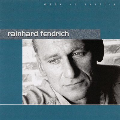 Weus'd a Herz hast wie a Bergwerk (Live)/Rainhard Fendrich