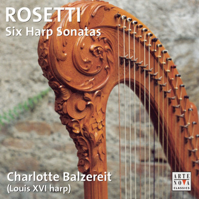 Antonio Rosetti: Harfensonaten/Charlotte Balzereit