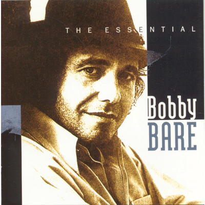 アルバム/The Essential Bobby Bare/Bobby Bare