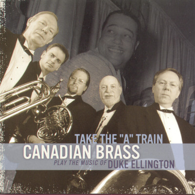 アルバム/Take The ”A” Train/The Canadian Brass