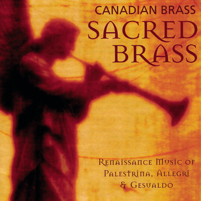 アルバム/Sacred Brass/The Canadian Brass