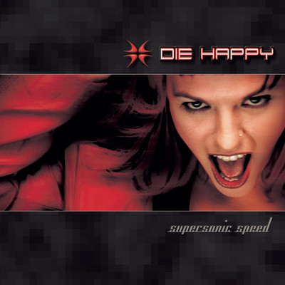 Supersonic Speed/Die Happy
