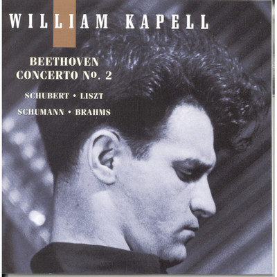 アルバム/William Kapell Edition, Vol. 5: Beethoven: Concerto No.2; Schubert; Liszt; Schumann; Brahms/William Kapell