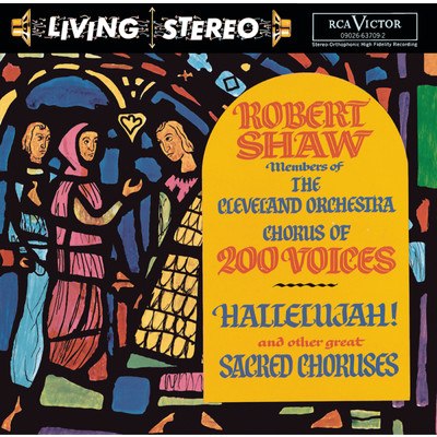 アルバム/Hallelujah！ and other great Sacred Choruses/Robert Shaw