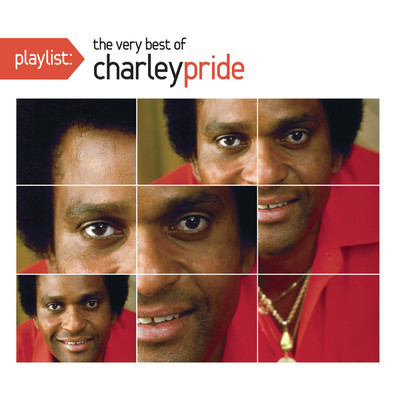 アルバム/Playlist: The Very Best of Charley Pride/Charley Pride