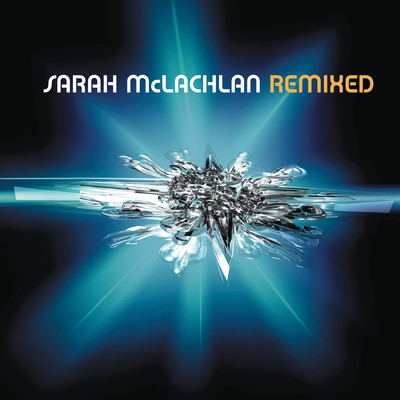 アルバム/Remixed/Sarah McLachlan