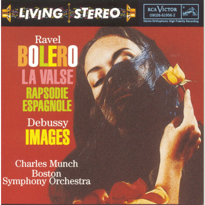 アルバム/Ravel: Bolero, La Valse; Debussy: Images/Charles Munch