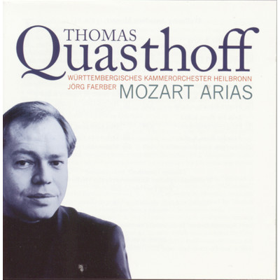 アルバム/Mozart Arias/Thomas Quasthoff