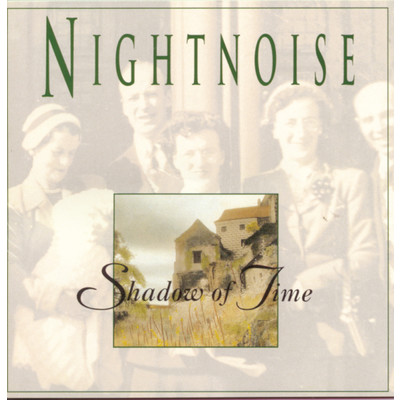 Shadow Of Time/Nightnoise