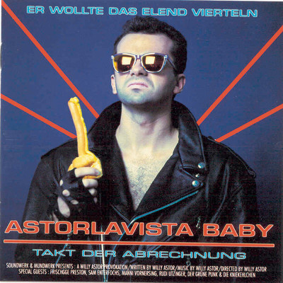 Astorlavista, Baby/Willy Astor